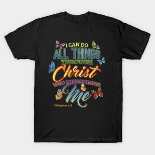 I Can Do All Things Through Christ Bible Verse T-Shirt